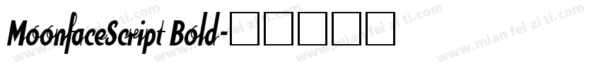 MoonfaceScript Bold字体转换